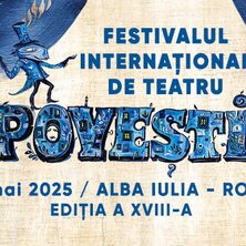 FESTIVALUL INTERNATIONAL DE TEATRU &bdquo;POVESTI&rdquo; ALBA IULIA