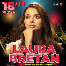 TURNEU NATIONAL ANIVERSAR - LAURA BRETAN - 18 ANI, 18 ORASE