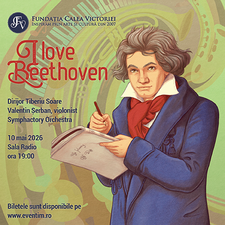 Concertul de Gală &bdquo;I LOVE BEETHOVEN"