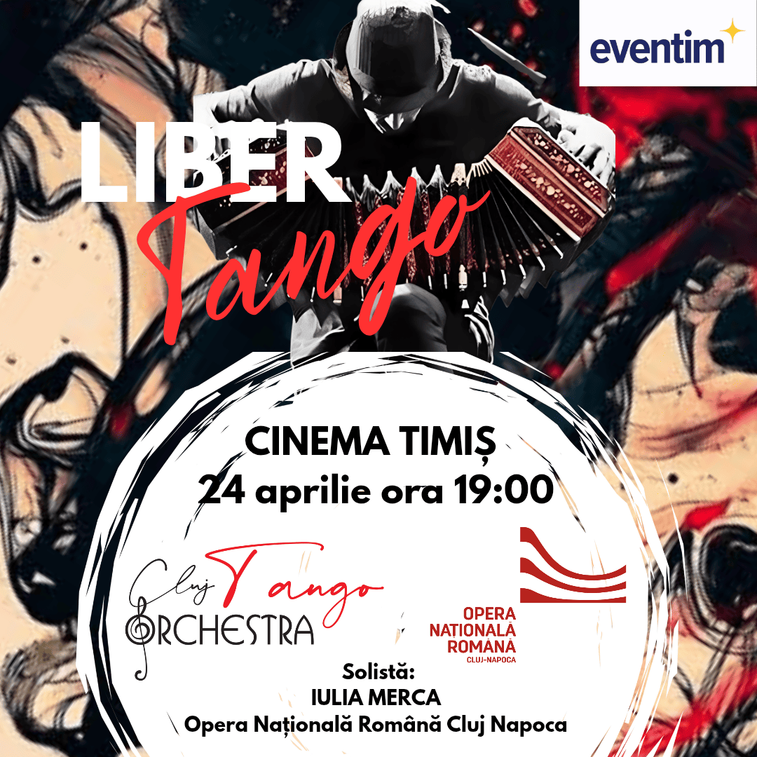 Libertango - Spectacol Extraordinar de Tango Argentinian - Timisoara