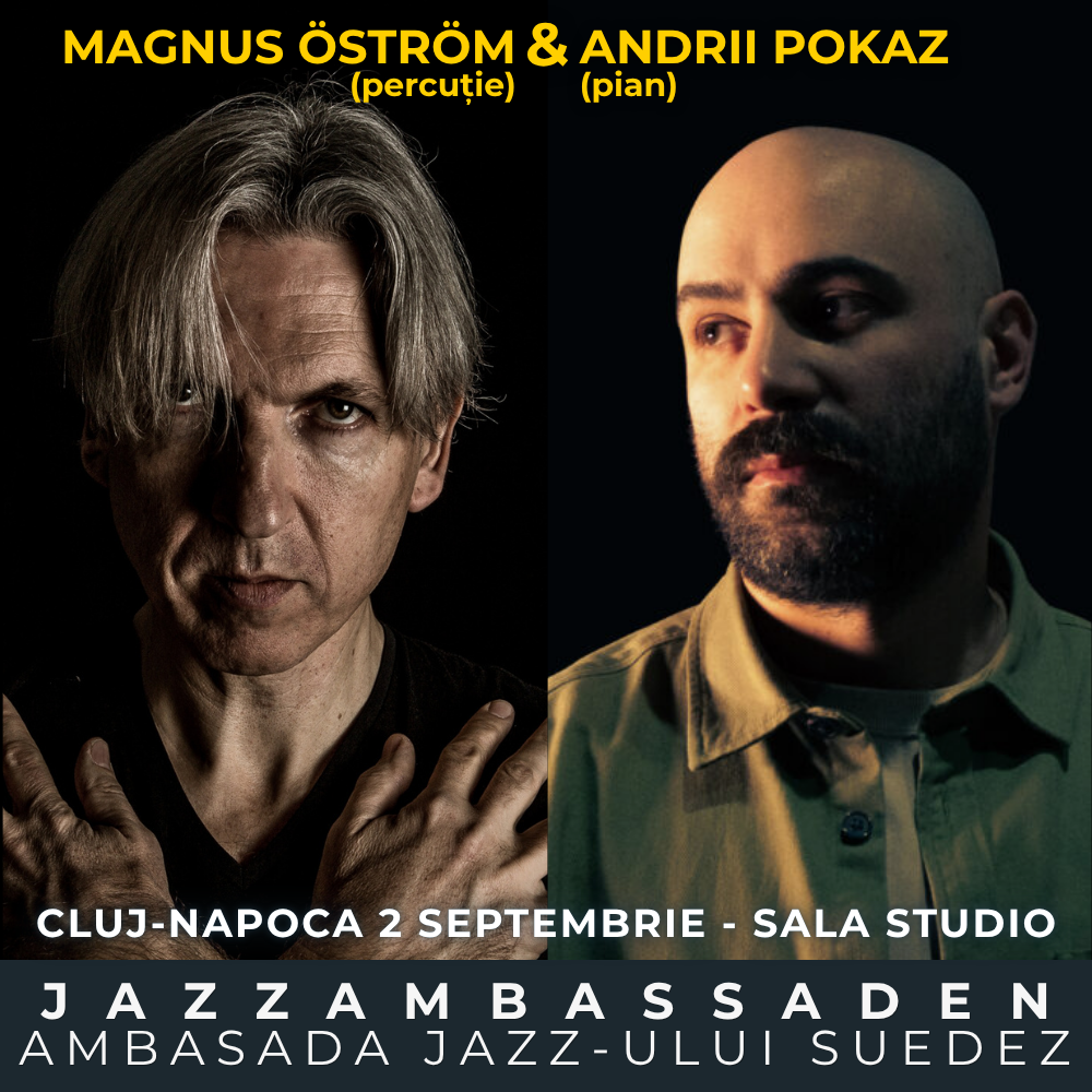 Magnus &Ouml;STR&Ouml;M & Andrii POKAZ / Sara ALDEN Trio / JAZZAMBASSADEN - CLUJ