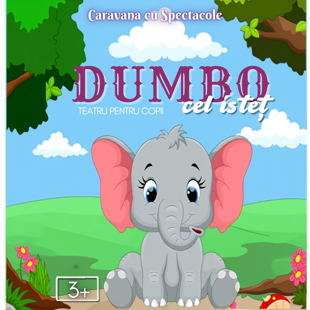 Dumbo cel Istet - teatru interactiv pentru copii @ Clubul Tăranului &ndash; La Mama