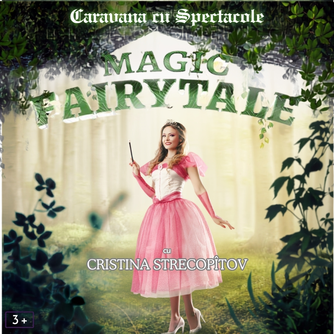 Popești Leordeni: Magic Fairytale - spectacol de magie pentru copii @ Cafeneaua Amicii