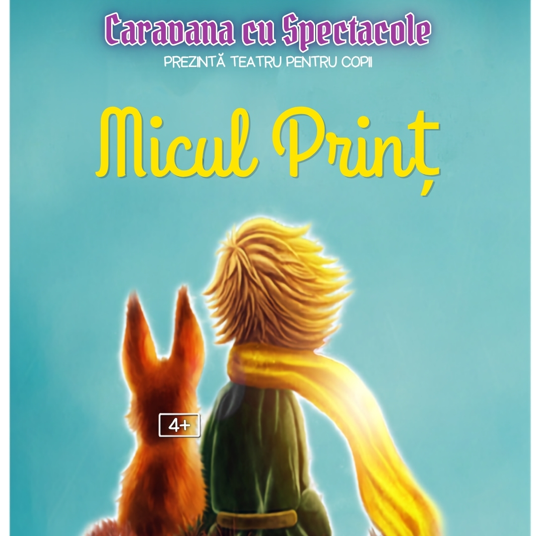Micul Print - teatru pentru copii @ Hanu&rsquo; lui Manuc