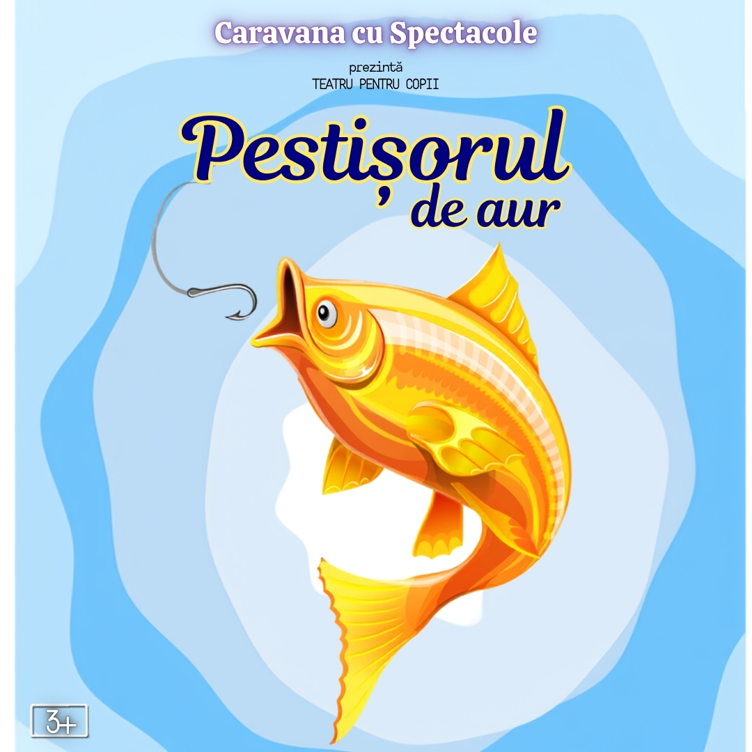 Pestisorul de aur - teatru interactiv pentru copii @ Clubul Tăranului &ndash; La Mama