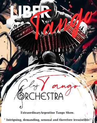 Libertango - Spectacol Extraordinar de Tango Argentinian
