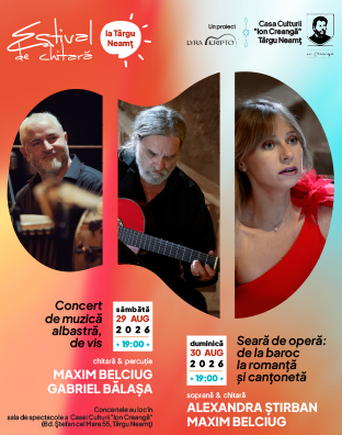 Estival de Chitară la T&acirc;rgu Neamt