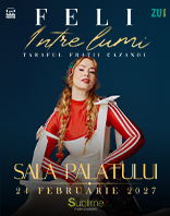 Feli @ Sala Palatului - &ldquo;Intre lumi