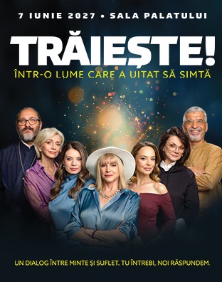 TRĂIEȘTE